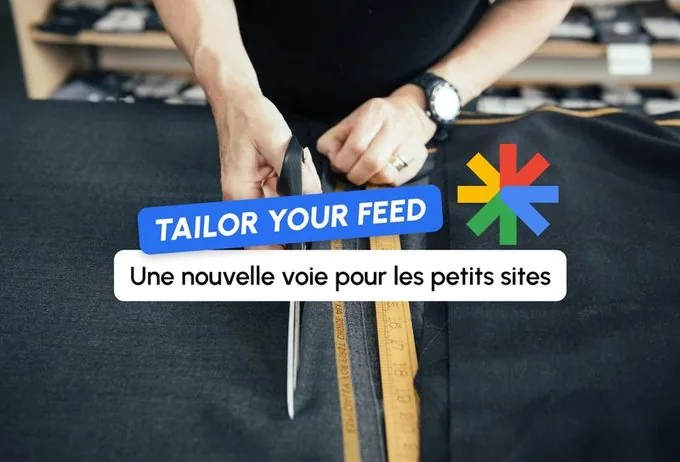 « Tailor Your Feed » : le fan-out Discover qui fait émerger les sites de niche