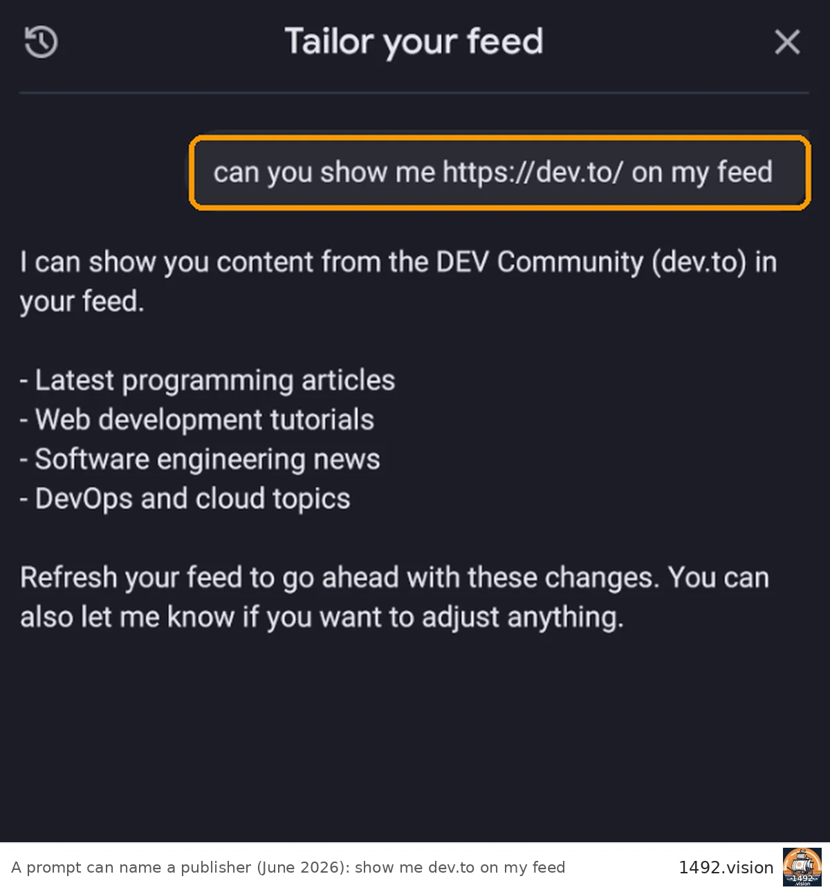 The prompt "show me dev.to on my feed" typed by the user, accepted and applied to the feed